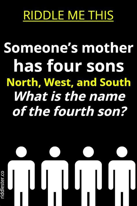 someone mother has four sons|mother has four sons riddle.